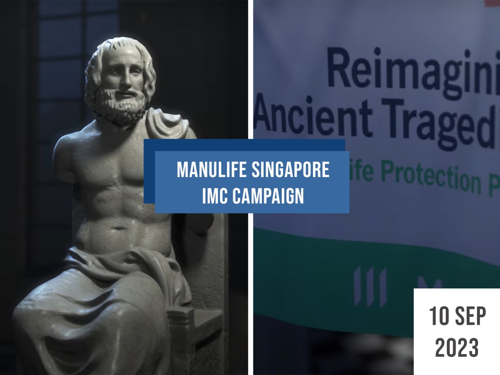 Manulife’s IMC Campaign: Reimagining Ancient Tragedies